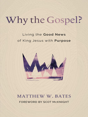 cover image of Why the Gospel?